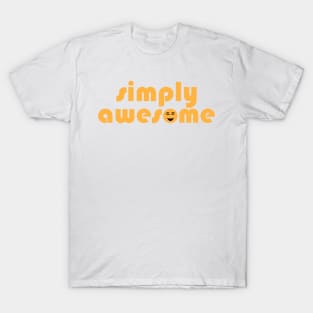SIMPLY AWESOME T-Shirt